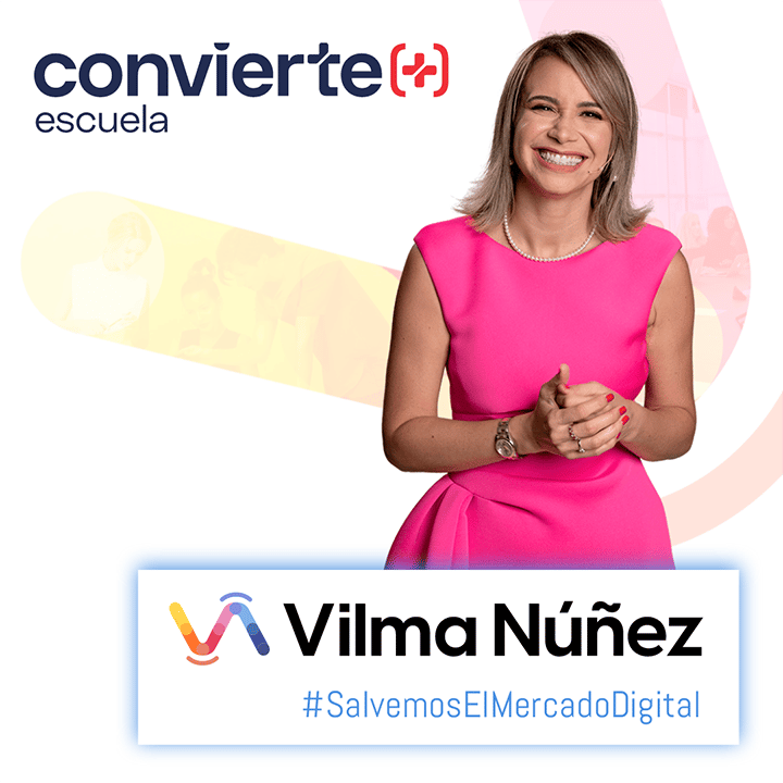 Vilma Nuñez CEO del Grupo Convierte Más - Certificación Marketing Digital