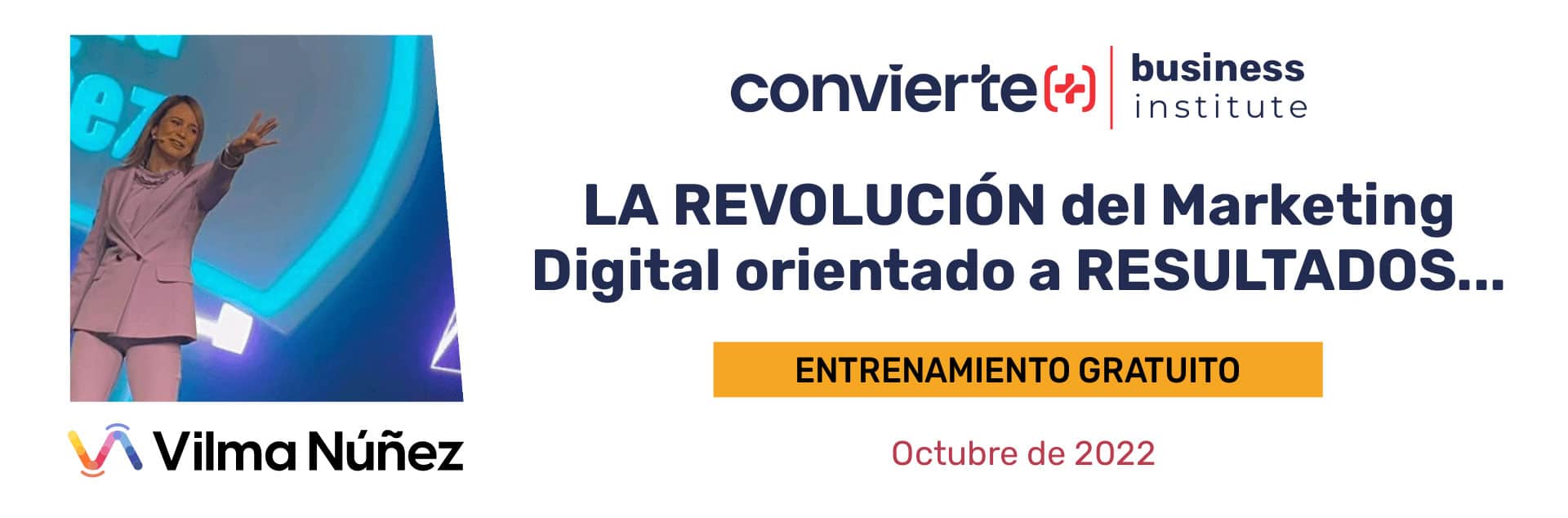 Entrenamiento Certificación Marketing Digital Vilma Nuñez Convierte Mas