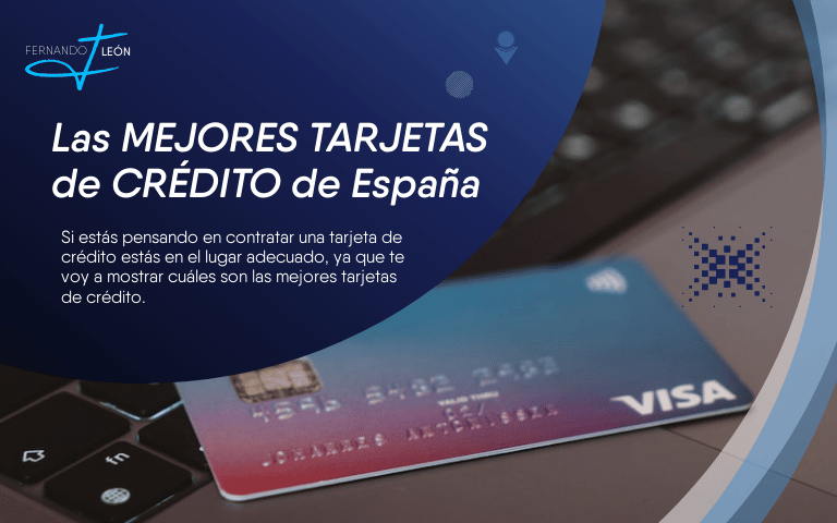 Las mejores tarjetas de crédito de España. Fernando León