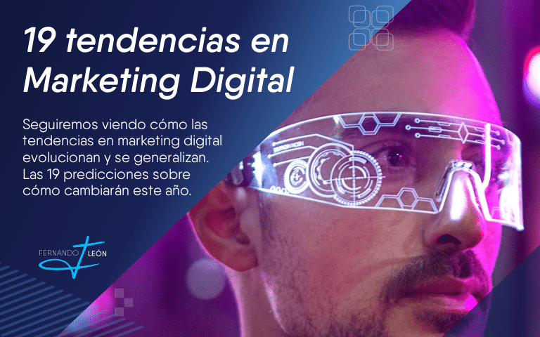 19 tendencias en marketing digital - Fernando León